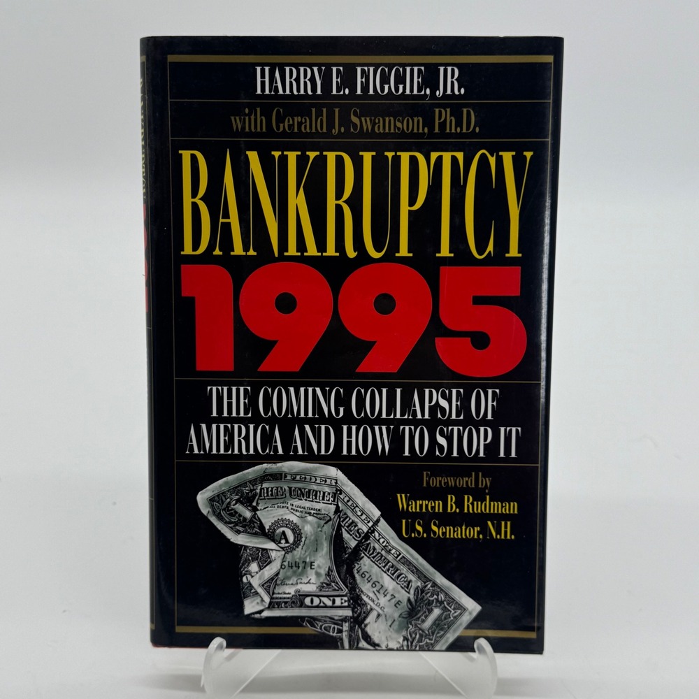 Bankruptcy 1995 Harry Figgie Jr Gerald Swanson First Edition Hardcover Book
